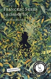 CASA DE FOC, LA | 9788418572777 | SERÉS, FRANCESC | Llibreria Aqualata | Comprar libros en catalán y castellano online | Comprar libros Igualada