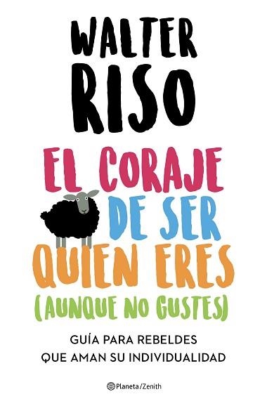 CORAJE DE SER QUIEN ERES (AUNQUE NO GUSTES), EL | 9788408223696 | RISO, WALTER | Llibreria Aqualata | Comprar llibres en català i castellà online | Comprar llibres Igualada