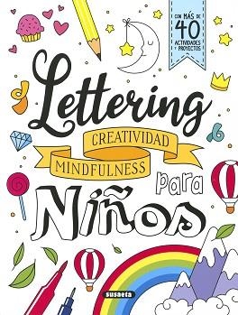 LETTERING PARA NIÑOS. CREATIVIDAD, MINDFULNESS | 9788467785821 | YOMIKOKO | Llibreria Aqualata | Comprar llibres en català i castellà online | Comprar llibres Igualada