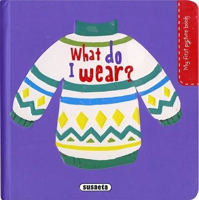 WHAT DO I WEAR? | 9788467779691 | CAMPOS, PILAR | Llibreria Aqualata | Comprar llibres en català i castellà online | Comprar llibres Igualada