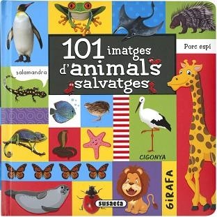 101 IMATGES D'ANIMALS SALVATGES | 9788467781953 | EDICIONES, SUSAETA | Llibreria Aqualata | Comprar llibres en català i castellà online | Comprar llibres Igualada