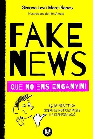 FAKE NEWS | 9788418288272 | PLANAS, MARC / LEVI, SIMONA / AMATE, KIM | Llibreria Aqualata | Comprar llibres en català i castellà online | Comprar llibres Igualada