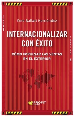 INTERNACIONALIZAR CON ÉXITO | 9788418464577 | BALLART HERNANDEZ, PERE | Llibreria Aqualata | Comprar llibres en català i castellà online | Comprar llibres Igualada