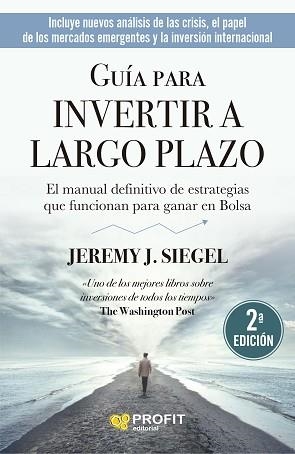 GUÍA PARA INVERTIR A LARGO PLAZO | 9788418464829 | SIEGEL, JEREMY J. | Llibreria Aqualata | Comprar llibres en català i castellà online | Comprar llibres Igualada