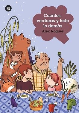 CUENTOS, VERDURAS Y TODO LO DEMÁS | 9788483438060 | NOGUÉS OTERO, ALEJANDRO | Llibreria Aqualata | Comprar llibres en català i castellà online | Comprar llibres Igualada