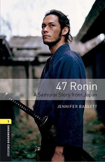 47 RONIN MP3 PACK (OXFORD BOOKWORMS 1) | 9780194620383 | BASSETT, JENNIFER | Llibreria Aqualata | Comprar llibres en català i castellà online | Comprar llibres Igualada