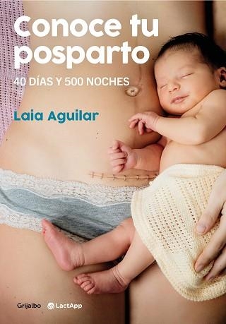 CONOCE TU POSPARTO. 40 DÍAS Y 500 NOCHES | 9788418055294 | AGUILAR, LAIA | Llibreria Aqualata | Comprar llibres en català i castellà online | Comprar llibres Igualada