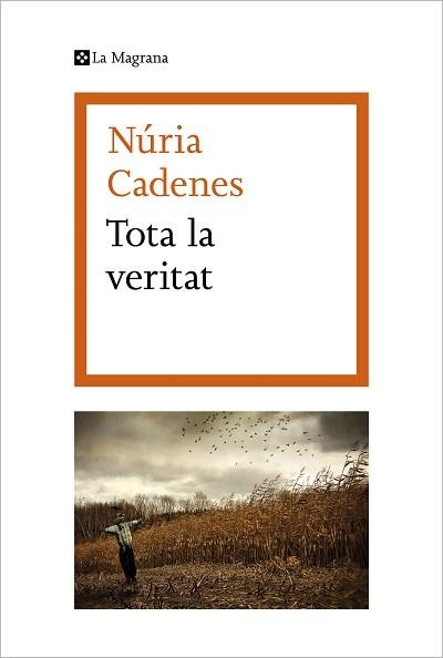 TOTA LA VERITAT | 9788419013071 | CADENES, NÚRIA | Llibreria Aqualata | Comprar llibres en català i castellà online | Comprar llibres Igualada