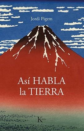 ASÍ HABLA LA TIERRA | 9788499889160 | PIGEM PÉREZ, JORDI | Llibreria Aqualata | Comprar libros en catalán y castellano online | Comprar libros Igualada