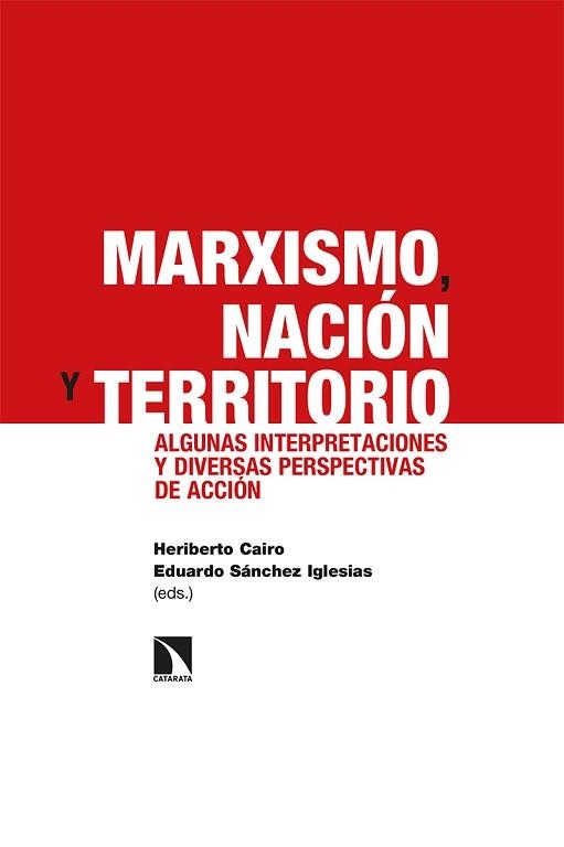 MARXISMO, NACIÓN Y TERRITORIO | 9788413523996 | CAIRO, HERIBERTO / SÁNCHEZ IGLESIAS, EDUARDO | Llibreria Aqualata | Comprar libros en catalán y castellano online | Comprar libros Igualada