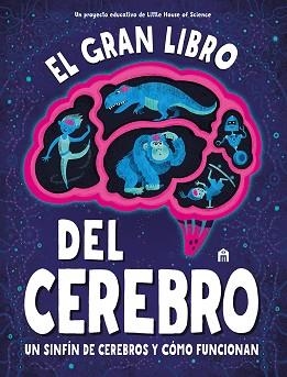 GRAN LIBRO DEL CEREBRO, EL | 9791259570772 | LITTLE HOUSE OF SCIENCE | Llibreria Aqualata | Comprar llibres en català i castellà online | Comprar llibres Igualada