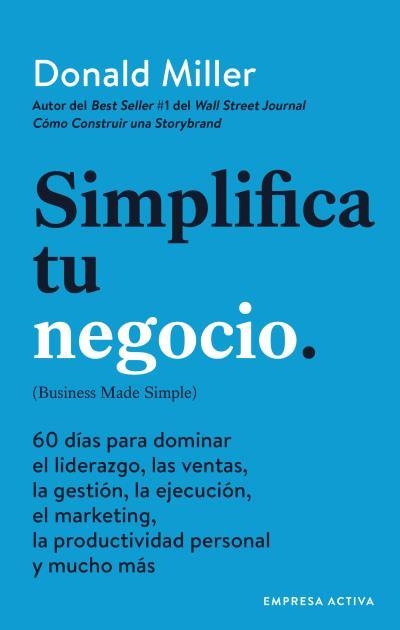 SIMPLIFICA TU NEGOCIO | 9788416997541 | MILLER, DONALD | Llibreria Aqualata | Comprar llibres en català i castellà online | Comprar llibres Igualada