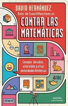 CONTAR LAS MATEMÁTICAS | 9788449339035 | HERNÁNDEZ, DAVID | Llibreria Aqualata | Comprar llibres en català i castellà online | Comprar llibres Igualada