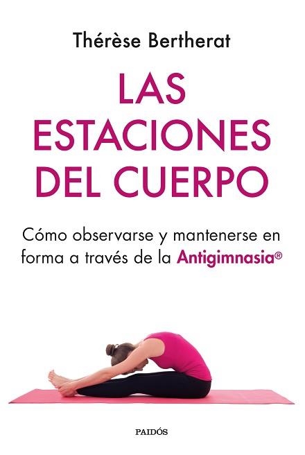 ESTACIONES DEL CUERPO, LAS | 9788449339059 | BERTHERAT, THÉRÈSE | Llibreria Aqualata | Comprar llibres en català i castellà online | Comprar llibres Igualada