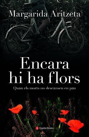 ENCARA HI HA FLORS | 9788412408614 | ARITZETA, MARGARIDA | Llibreria Aqualata | Comprar libros en catalán y castellano online | Comprar libros Igualada