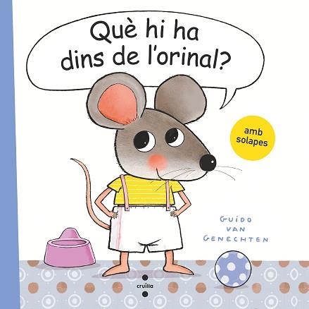 QUÈ HI HA DINS DE L'ORINAL? | 9788466150170 | VAN GENECHTEN, GUIDO | Llibreria Aqualata | Comprar llibres en català i castellà online | Comprar llibres Igualada