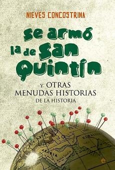 SE ARMÓ LA DE SAN QUINTÍN | 9788490602720 | CONCOSTRINA, NIEVES | Llibreria Aqualata | Comprar llibres en català i castellà online | Comprar llibres Igualada