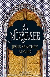 MOZÁRABE, EL | 9788418623004 | SÁNCHEZ ADALID, JESÚS | Llibreria Aqualata | Comprar llibres en català i castellà online | Comprar llibres Igualada