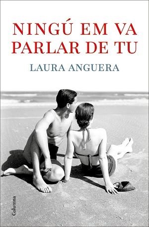 NINGÚ EM VA PARLAR DE TU | 9788466429078 | ANGUERA, LAURA | Llibreria Aqualata | Comprar llibres en català i castellà online | Comprar llibres Igualada