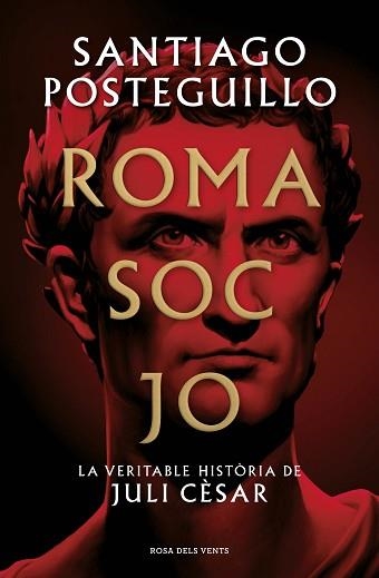 ROMA SOC JO | 9788418062001 | POSTEGUILLO, SANTIAGO | Llibreria Aqualata | Comprar llibres en català i castellà online | Comprar llibres Igualada