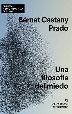 UNA FILOSOFÍA DEL MIEDO | 9788433964823 | CASTANY PRADO, BERNAT | Llibreria Aqualata | Comprar llibres en català i castellà online | Comprar llibres Igualada