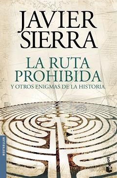 RUTA PROHIBIDA Y OTROS ENIGMAS DE LA HISTORIA, LA | 9788408144595 | SIERRA, JAVIER | Llibreria Aqualata | Comprar llibres en català i castellà online | Comprar llibres Igualada