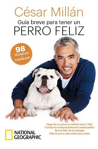 GUÍA BREVE PARA TENER UN PERRO FELIZ | 9788482988184 | MILLAN CÉSAR | Llibreria Aqualata | Comprar llibres en català i castellà online | Comprar llibres Igualada