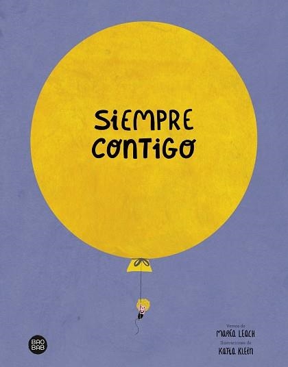 SIEMPRE CONTIGO | 9788408252467 | LEACH, MARÍA / KLEIN, KATIA | Llibreria Aqualata | Comprar llibres en català i castellà online | Comprar llibres Igualada