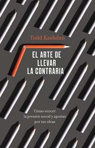 ARTE DE LLEVAR LA CONTRARIA, EL | 9788411000529 | KASHDAN, TODD | Llibreria Aqualata | Comprar llibres en català i castellà online | Comprar llibres Igualada