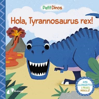 PETIT DINOS. HOLA, TYRANNOSAURUS REX! | 9788413491073 | VARIOS AUTORES | Llibreria Aqualata | Comprar llibres en català i castellà online | Comprar llibres Igualada