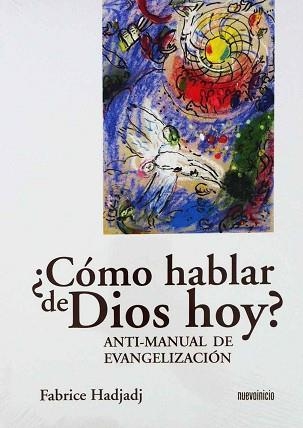 CÓMO HABLAR DE DIOS HOY? | 9788494052552 | HADJADJ, FABRICE | Llibreria Aqualata | Comprar llibres en català i castellà online | Comprar llibres Igualada