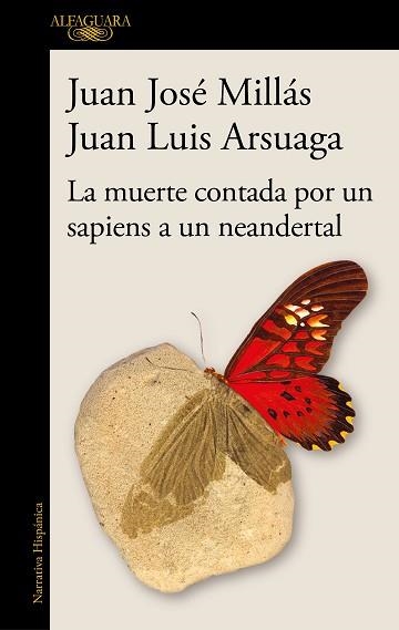 MUERTE CONTADA POR UN SAPIENS A UN NEANDERTAL, LA | 9788420461052 | MILLÁS, JUAN JOSÉ/ARSUAGA, JUAN LUIS | Llibreria Aqualata | Comprar libros en catalán y castellano online | Comprar libros Igualada