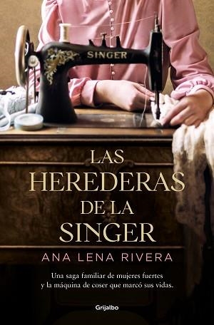 HEREDERAS DE LA SINGER, LAS | 9788425360978 | LENA RIVERA, ANA | Llibreria Aqualata | Comprar llibres en català i castellà online | Comprar llibres Igualada