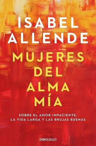 MUJERES DEL ALMA MÍA | 9788466359634 | ALLENDE, ISABEL | Llibreria Aqualata | Comprar libros en catalán y castellano online | Comprar libros Igualada