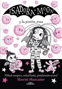 ISADORA MOON 11. ISADORA MOON Y LA POCIÓN ROSA | 9788420459493 | MUNCASTER, HARRIET | Llibreria Aqualata | Comprar llibres en català i castellà online | Comprar llibres Igualada