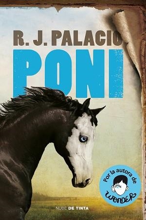 PONI (EDICIÓN EN CASTELLANO) | 9788418050015 | PALACIO, R.J. | Llibreria Aqualata | Comprar llibres en català i castellà online | Comprar llibres Igualada