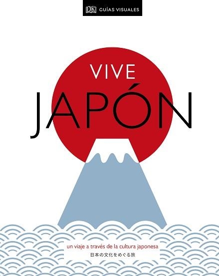 VIVE JAPÓN | 9780241433256 | DK, | Llibreria Aqualata | Comprar llibres en català i castellà online | Comprar llibres Igualada