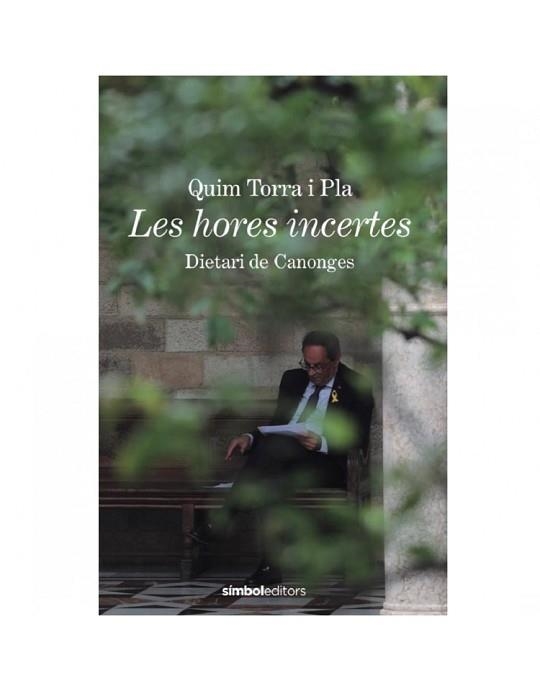 HORES INCERTES, LES. DIETARI DE CANONGES | 9788418696077 | TORRA, QUIM | Llibreria Aqualata | Comprar llibres en català i castellà online | Comprar llibres Igualada