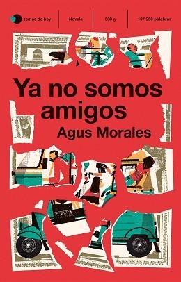 YA NO SOMOS AMIGOS | 9788499989051 | MORALES, AGUS | Llibreria Aqualata | Comprar llibres en català i castellà online | Comprar llibres Igualada