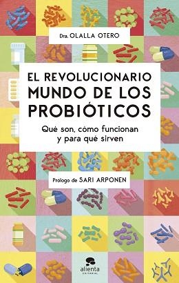 REVOLUCIONARIO MUNDO DE LOS PROBIÓTICOS, EL | 9788413441320 | OTERO, OLALLA | Llibreria Aqualata | Comprar libros en catalán y castellano online | Comprar libros Igualada