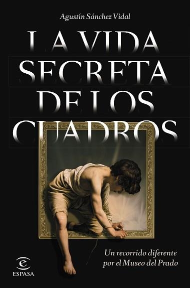 VIDA SECRETA DE LOS CUADROS, LA | 9788467064841 | SÁNCHEZ VIDAL, AGUSTÍN | Llibreria Aqualata | Comprar llibres en català i castellà online | Comprar llibres Igualada