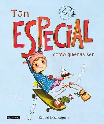 TAN ESPECIAL COMO QUIERAS SER | 9788408253099 | DÍAZ REGUERA, RAQUEL | Llibreria Aqualata | Comprar llibres en català i castellà online | Comprar llibres Igualada