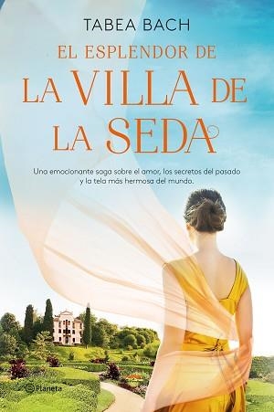 ESPLENDOR DE LA VILLA DE LA SEDA, EL (SERIE LA VILLA DE LA SEDA 2) | 9788408254164 | BACH, TABEA | Llibreria Aqualata | Comprar llibres en català i castellà online | Comprar llibres Igualada