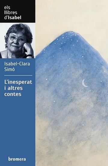 INESPERAT I ALTRES CONTES, L' | 9788413582658 | SIMÓ, ISABEL-CLARA | Llibreria Aqualata | Comprar libros en catalán y castellano online | Comprar libros Igualada