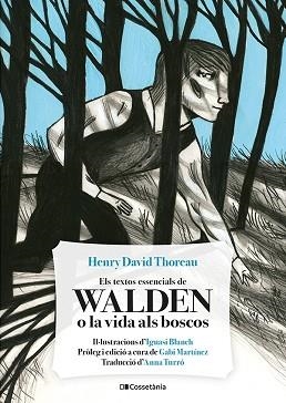 TEXTOS ESSENCIALS DE WALDEN O LA VIDA ALS BOSCOS, ELS | 9788413561691 | THOREAU, HENRY DAVID | Llibreria Aqualata | Comprar libros en catalán y castellano online | Comprar libros Igualada