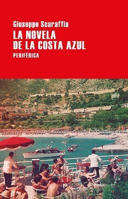 NOVELA DE LA COSTA AZUL, LA | 9788416291823 | SCARAFFIA, GIUSEPPE | Llibreria Aqualata | Comprar llibres en català i castellà online | Comprar llibres Igualada