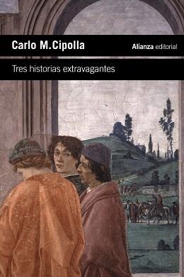 TRES HISTORIAS EXTRAVAGANTES | 9788413626673 | CIPOLLA, CARLO M. | Llibreria Aqualata | Comprar llibres en català i castellà online | Comprar llibres Igualada