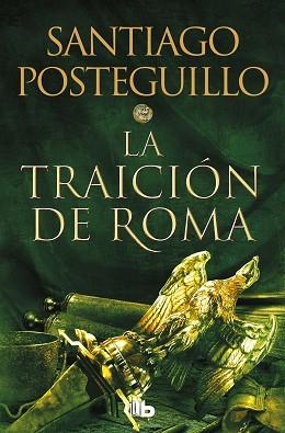 TRAICIÓN DE ROMA, LA (TRILOGÍA AFRICANUS 3) | 9788413143606 | POSTEGUILLO, SANTIAGO | Llibreria Aqualata | Comprar llibres en català i castellà online | Comprar llibres Igualada