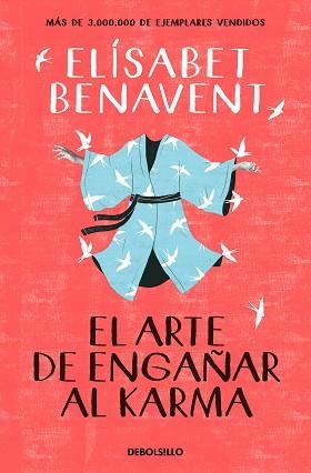 ARTE DE ENGAÑAR AL KARMA, EL | 9788466359375 | BENAVENT, ELÍSABET | Llibreria Aqualata | Comprar llibres en català i castellà online | Comprar llibres Igualada