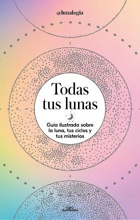 TODAS TUS LUNAS | 9788418915055 | FACEN, ERICA NOEMÍ | Llibreria Aqualata | Comprar llibres en català i castellà online | Comprar llibres Igualada